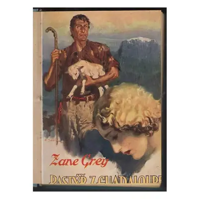 Pastýř z Guadaloupe - Zane Grey, Zdeněk Burian (1933, Novina)