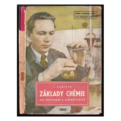 Základy chémie pre novátorov a zlepšovateľov - Jozef Paulech (1954, Práca)