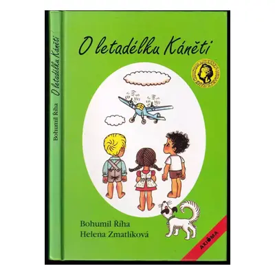 O letadélku Káněti : veselé příhody pekelských dětí a jejich psa s malým letadlem - Bohumil Říha