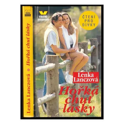 Hořká chuť lásky - Lenka Lanczová (2004, Víkend)