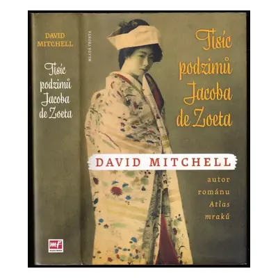 Tisíc podzimů Jacoba de Zoeta - David Mitchell (2013, Mladá fronta)