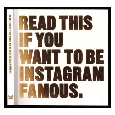 Read This if You Want to Be Instagram Famous - Henry Carroll (2017, Laurence King Publishing Ltd