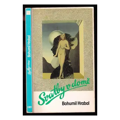 Svatby v domě - Bohumil Hrabal (1987, Sixty-Eight Publishers)