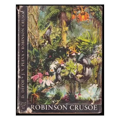 Robinson Crusoe - Daniel Defoe, Josef Věromír Pleva (1967, Státní nakladatelství dětské knihy)