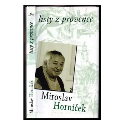 Listy z Provence - Miroslav Horníček (2000, Město Kadaň ve spolupráci s reklamní agenturou Adart