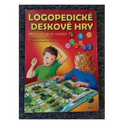 Logopedické deskové hry : [procvičujeme hlásky L, CSZ, ČŠŽ, R a Ř] - Ivana Novotná (2012, Edika)