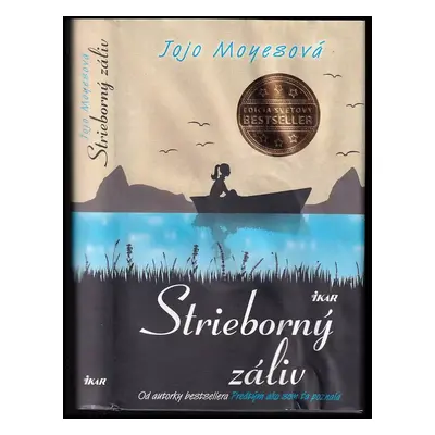 Strieborný záliv - Jojo Moyes (2015, Ikar)