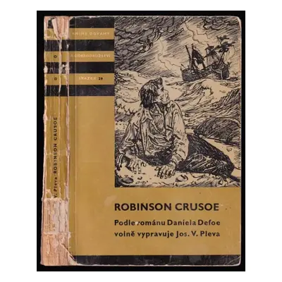 Robinson Crusoe - Josef Věromír Pleva (1958, Státní pedagociké nakladatelství)