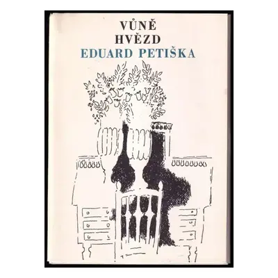 Vůně hvězd : Eduard Petiška - Eduard Petiška (1989, Albatros)