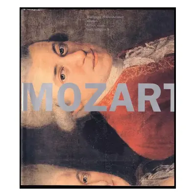 Mozart - Wolfgang Hildesheimer, Hanuš Karlach (2006, Arbor vitae)