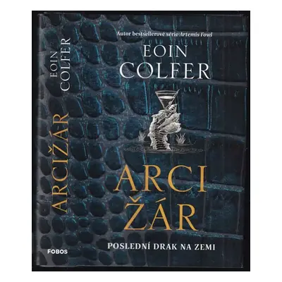 Arcižár - Eoin Colfer (2021, Dobrovský s.r.o)