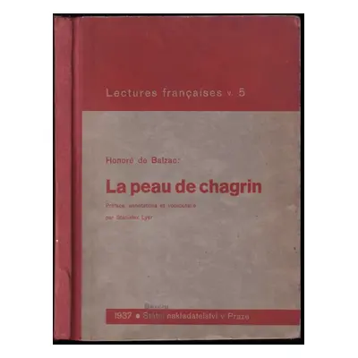 La peau de chagrin - Honoré de Balzac (1937, Školní nakladatelství pro Čechy a Moravu)