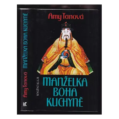 Manželka boha kuchyně - Amy Tan (1994, Knižní klub)