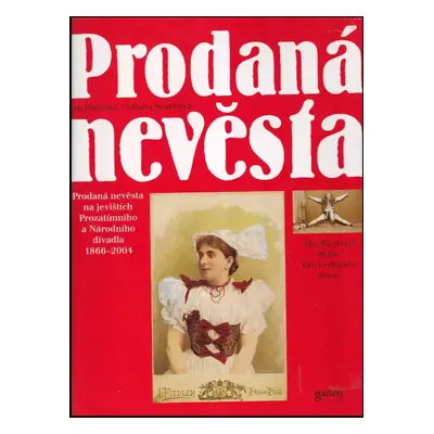 Prodaná nevěsta - Jan Panenka, Taťána Součková (2004, Národní divadlo)