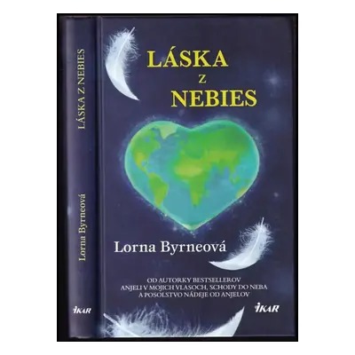 Láska z nebies - Lorna Byrne (2014, Ikar)