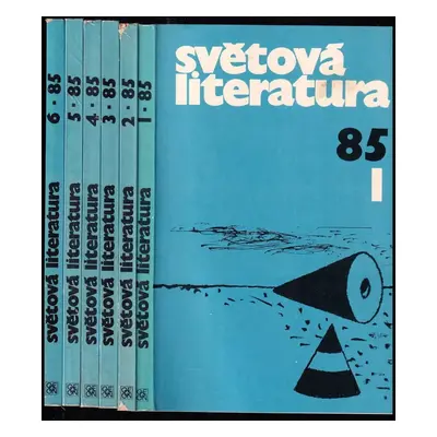 Světová literatura 85 - čísla 1 - 6 - KOMPLETNÍ ROČNÍK : revue zahraničních literatur - Zdeněk V