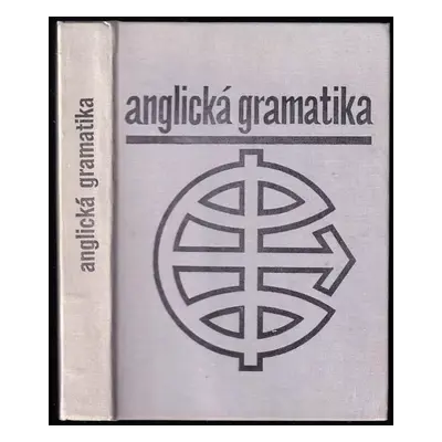 Anglická gramatika - Karel Hais (1978, Slovenské pedagogické nakladatel'stvo)