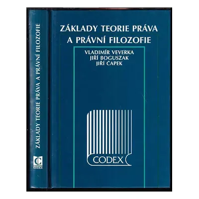 Základy teorie práva a právní filozofie - Jiří Boguszak, Vladimír Veverka, Jiří Čapek (1996, Cod