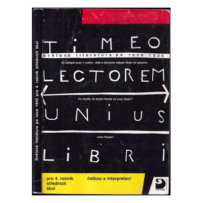 Světová literatura po roce 1945 pro 4. ročník středních škol : četbou a interpretací - Jana Bedn