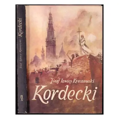 Kordecki - Józef Ignacy Kraszewski (1984)