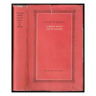 Sándor Rózsa zle se chmuří - Zsigmond Móricz (1961, Státní nakladatelství krásné literatury, hud