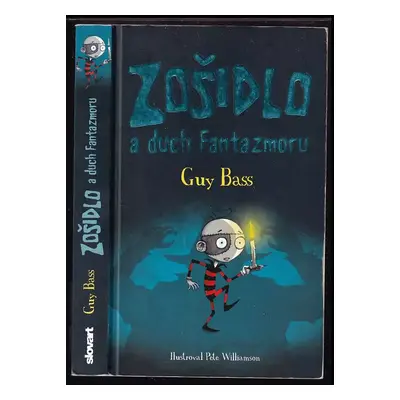 Zošidlo a duch Fantazmoru - Guy Bass (2013, Slovart)