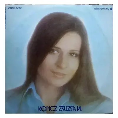 VI - Gyerekjátékok - Zsuzsa Koncz (1974, Pepita)