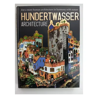 Hundertwasser. Architecture - Angelika Taschen (1997, Benedikt Taschen)