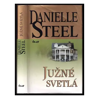 Južné svetlá - Danielle Steel (2011, Ikar)