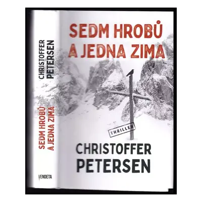 Sedm hrobů a jedna zima - Christoffer Petersen (2020, Dobrovský s.r.o)