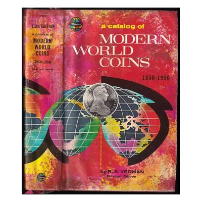 A catalog of modern world coins : [1850-1950] - R. S Yeoman (1974, Western Publishing)