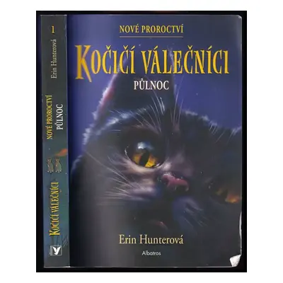 Kočičí válečníci : nové proroctví - Erin Hunter (2020, Albatros)