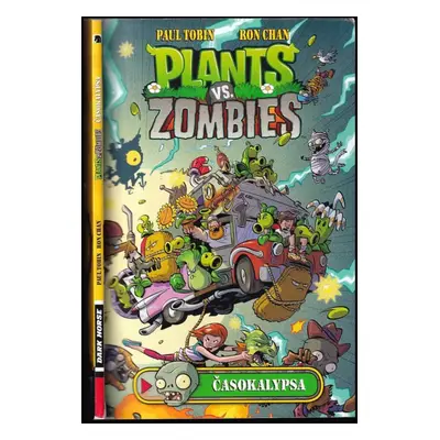 Plants vs. Zombies : Časokalypsa - Paul Tobin (2016, Computer Press)