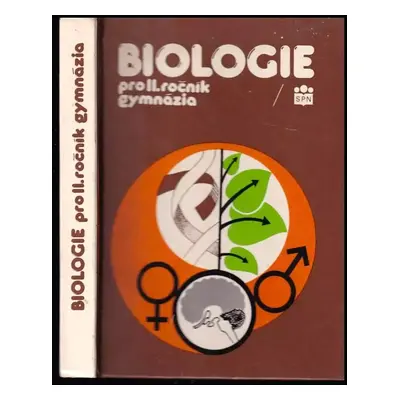 Biologie pro 2. ročník gymnázia - Oldřich Nečas, Ružena Halásová, Mária Bašovská (1990, Státní p