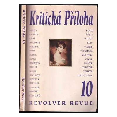 Kritická Příloha Revolver Revue : 10 (1998, Sdružení na podporu vydávání časopisů)