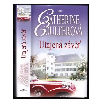 Utajená závěť - Catherine Coulter (2006, Alpress)