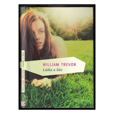 Láska a léto - William Trevor (2010, Mladá fronta)