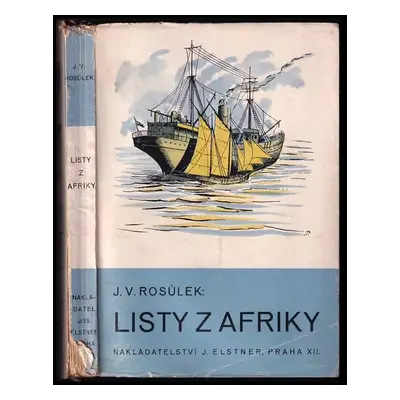 Lístky z Afriky i odjinud - Jan Václav Rosůlek (1930, J. Elstner)