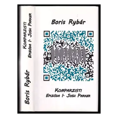 Komparzisti : Josh Parker - Epizóda I - Boris Rybár (2011, Qualitex)