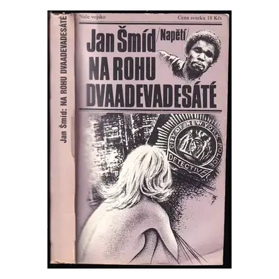 Na rohu dvaadevadesáté - Jan Šmíd (1986, Naše vojsko)