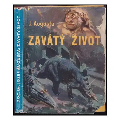 Zavátý život : [a jiné povídky ze života pravěkých zvířat a lidí] - Josef Augusta (1941, Václav 