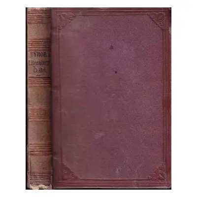 Malý výbor z veškeré literatury české (1851, B. Tempský)