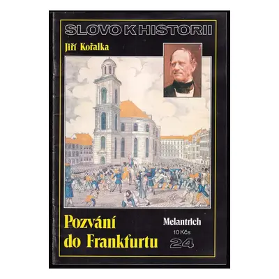 Pozvání do Frankfurtu - Jiří Kořalka (1990, Melantrich)