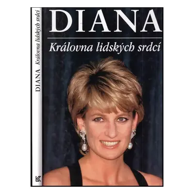 Diana : královna lidských srdcí (1997, Knižní klub)