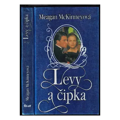 Levy a čipka - Meagan McKinney (1995, Ikar)