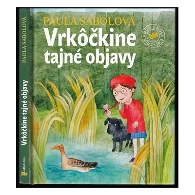 Vrkôčkine tajné objavy - Paula Sabolová (2010, Mladé letá)