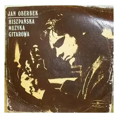 Hiszpańska Muzyka Gitarowa - Jan Oberbek (1979, Polskie Nagrania Muza)