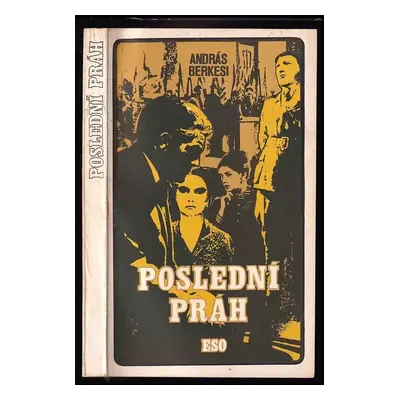 Poslední práh - András Berkesi (1976, Naše vojsko)