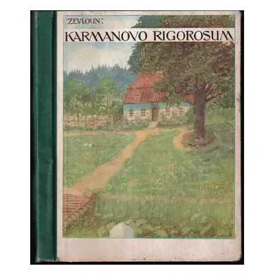 Karmanovo rigorosum : románek mezi Prahou a venkovem - Ladislav Tuma (1922, L. Tůma)