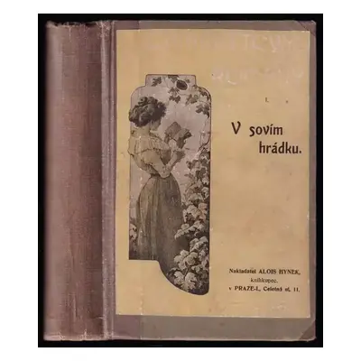 V sovím hrádku : román společenský - Eugenie Marlitt (1905, Nákladem Aloise Hynka)